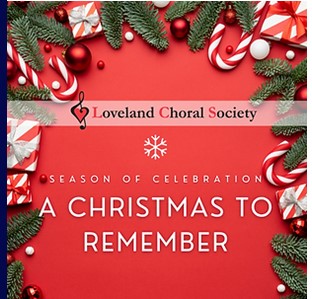 Poster Loveland Choral Society. A Christmas to Remember